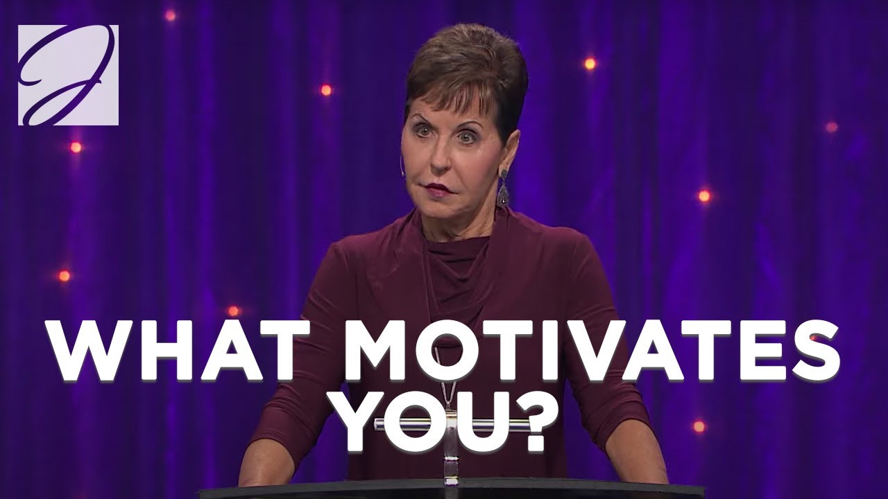 What Motivates You? | Joyce Meyer