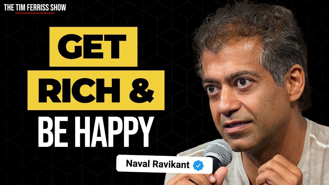 Naval Ravikant on Happiness, Reducing Anxiety, and More | The Tim Ferriss Show
