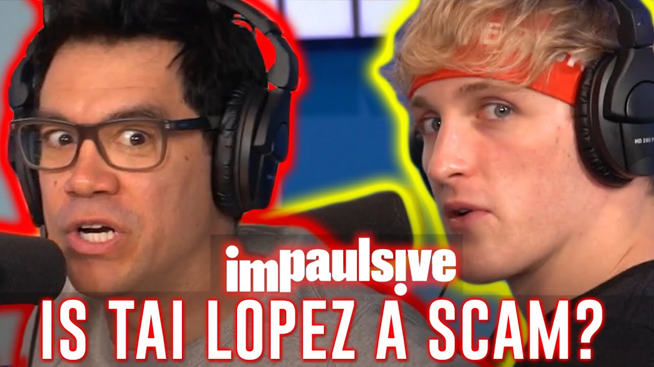 IS TAI LOPEZ A MILLION DOLLAR SCAM ARTIST? - IMPAULSIVE EP. 46